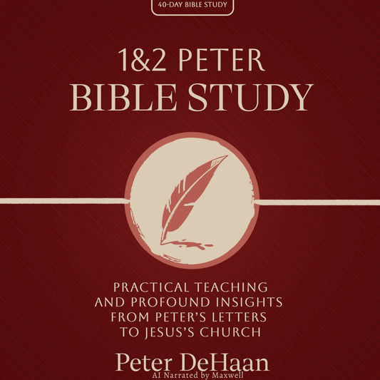 1 & 2 Peter Bible Study: Practical Teaching and Profound Insights from Peter’s Letters to Jesus’s Church (audiobook)