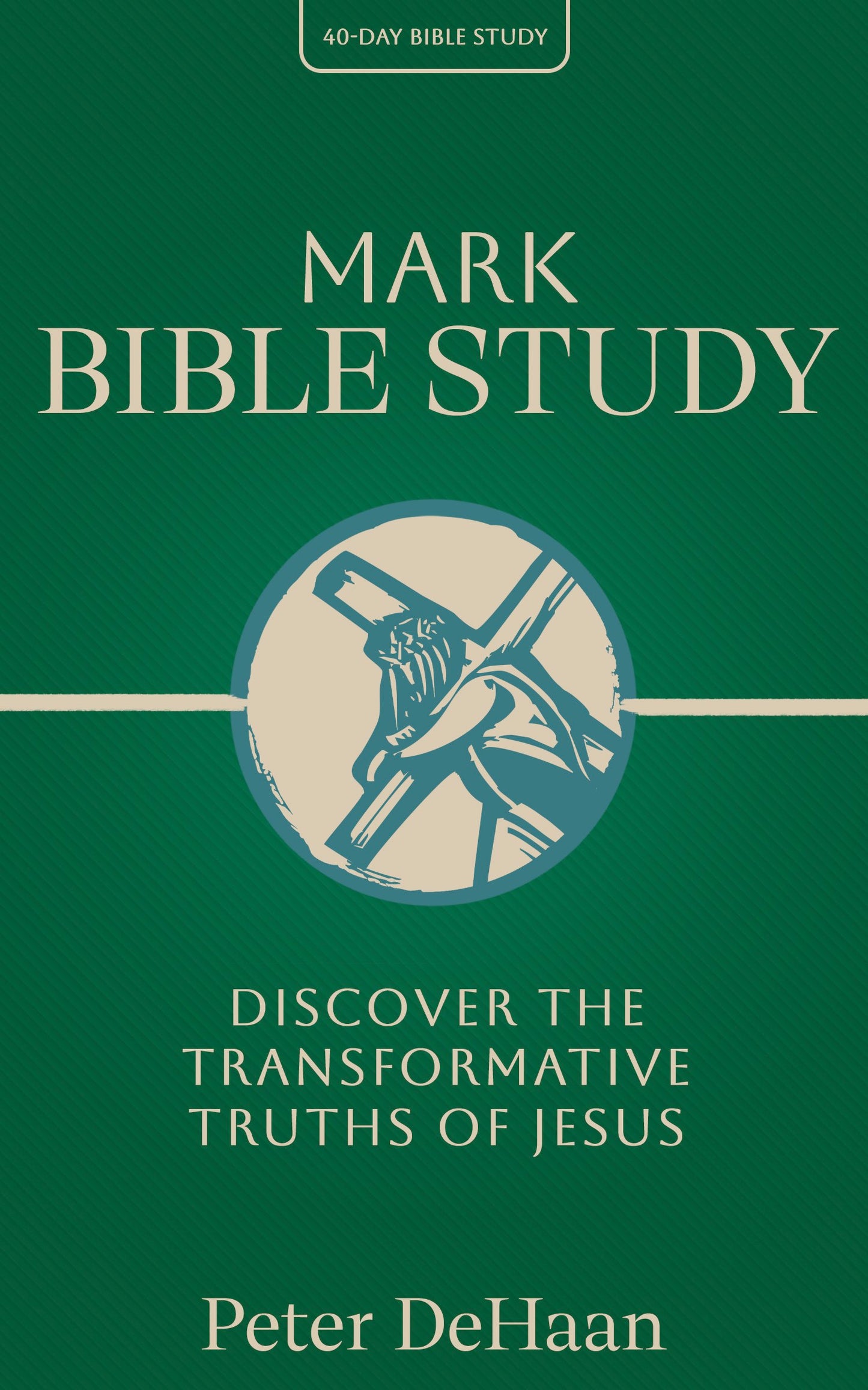 Mark Bible Study: Discover the Transformative Truths of Jesus (paperback)