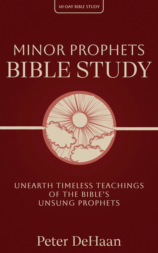 Minor Prophets Bible Study: Unearth Timeless Teachings of the Bible’s Unsung Prophets (ebook)