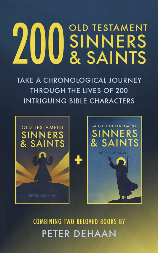 200 Old Testament Sinners & Saints, by Peter DeHaan