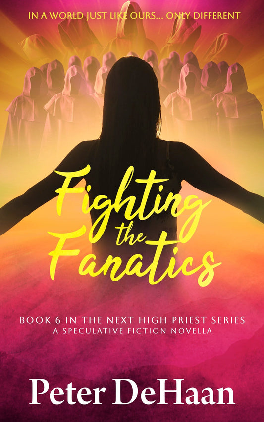 Fighting the Fanatics, by Peter DeHaan