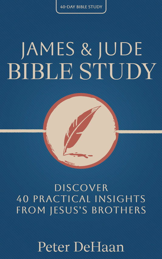 James & Jude Bible Study by Peter DeHaan