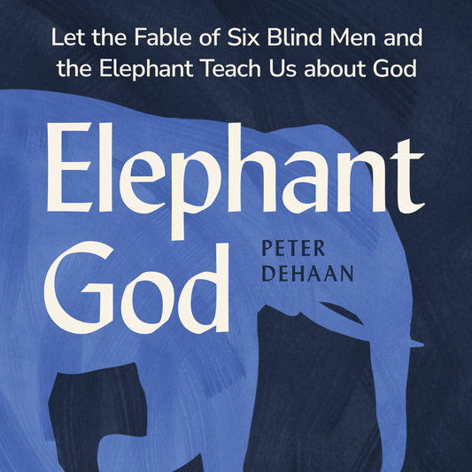 Elephant God: Let the Fable of Six Blind Men and the Elephant Teach Us about God (audiobook)
