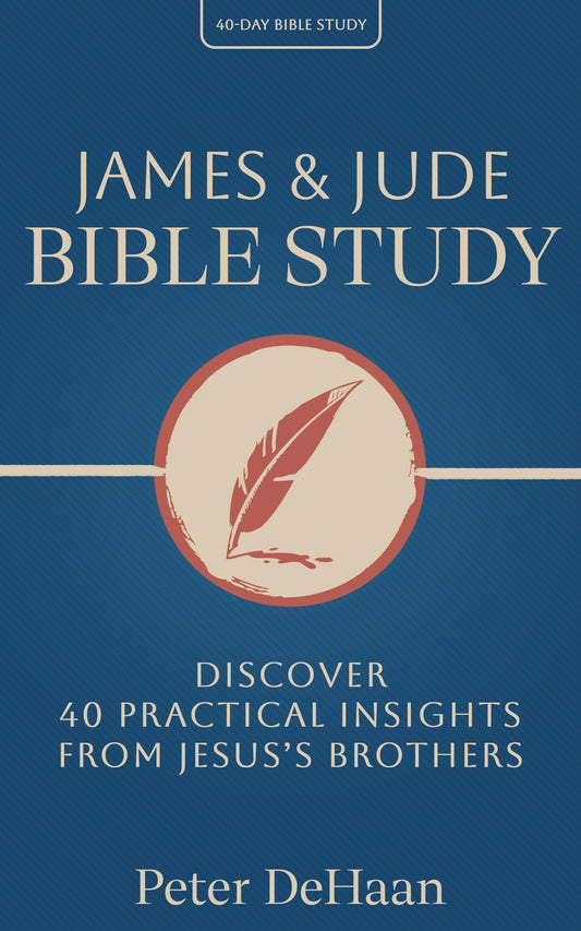 James & Jude Bible Study: Discover 40 Practical Insights from Jesus’s Brothers (paperback)