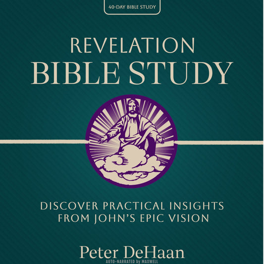 Revelation Bible Study: Discover Practical Insights from John’s Epic Vision (audiobook)