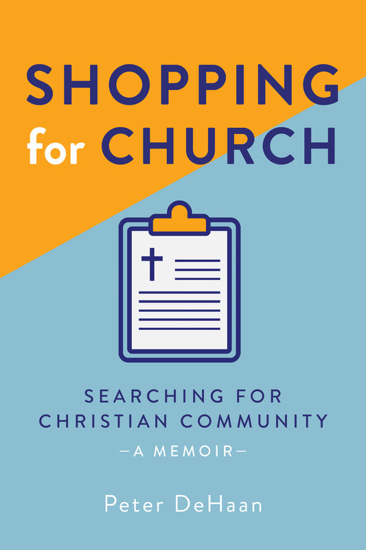 Shopping for Church: Searching for Christian Community, a Memoir (ebook)